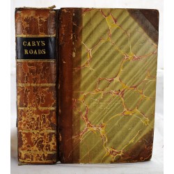 Cary's New Itinerary: Or, An Accurate Delineation of the Great Roads, both Direct and Cross Throughout England and Wales